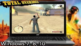 Download Total Overdose Game For Pc